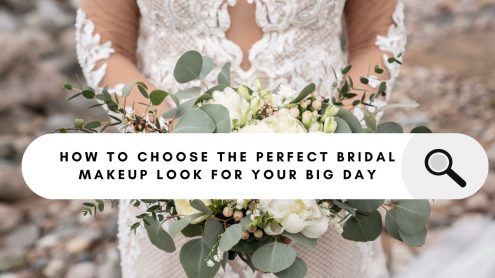 How to Choose the Perfect Bridal Makeup Look for Your Big Day